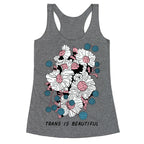 Trans is beautiful Racerback Tank