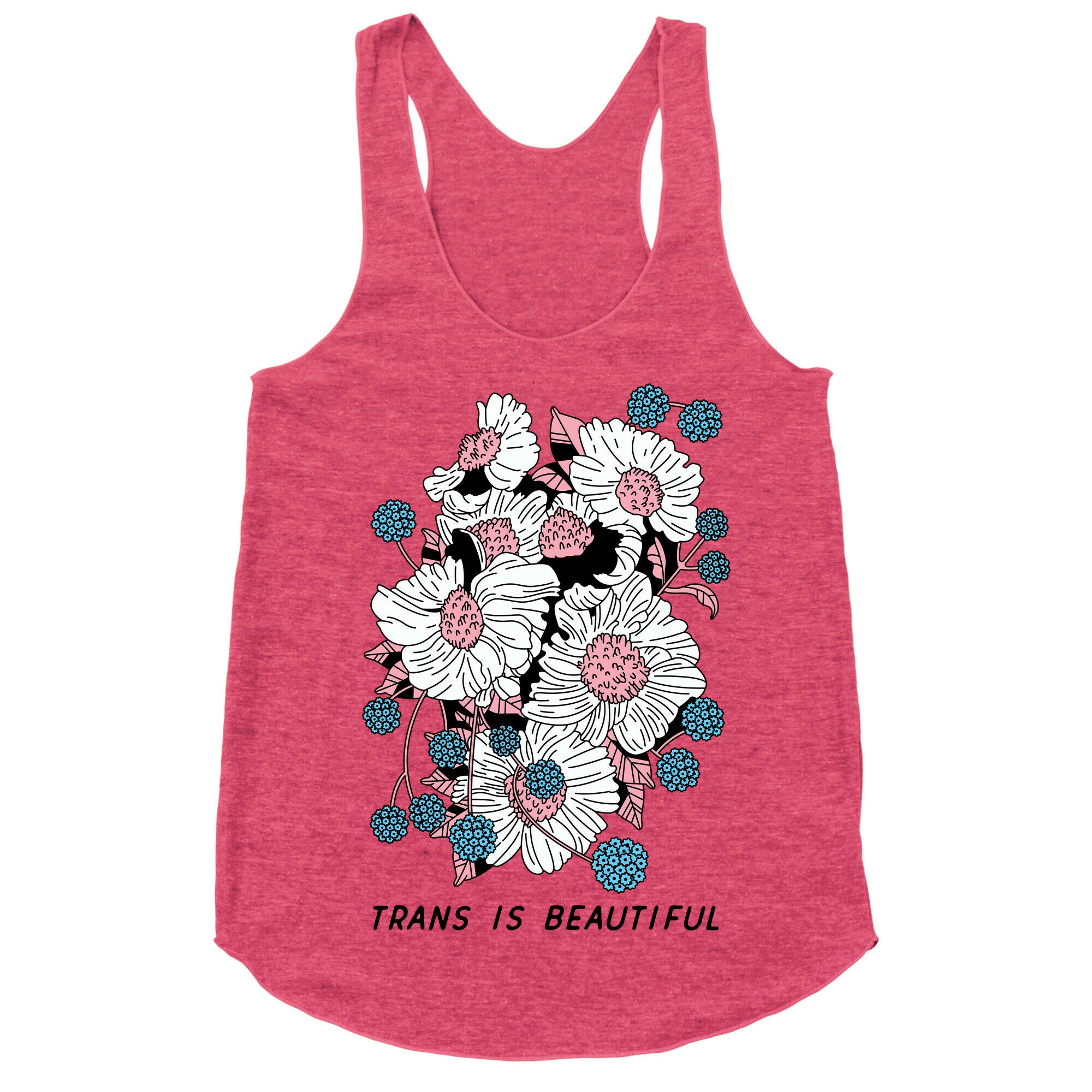 Trans is beautiful Racerback Tank