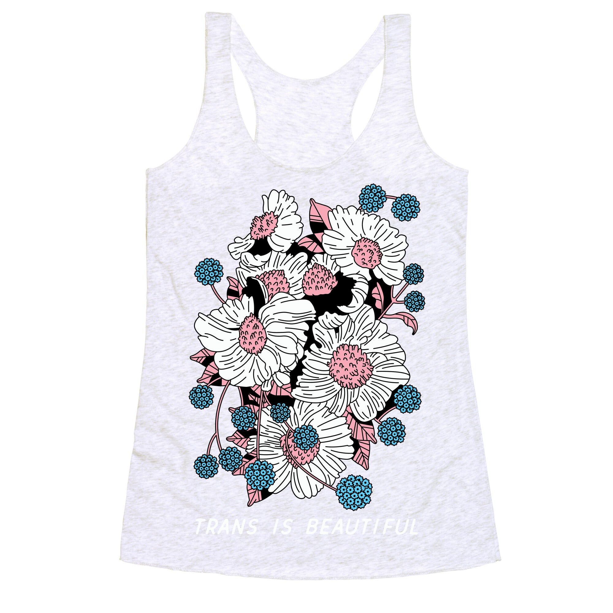 Trans is beautiful Racerback Tank