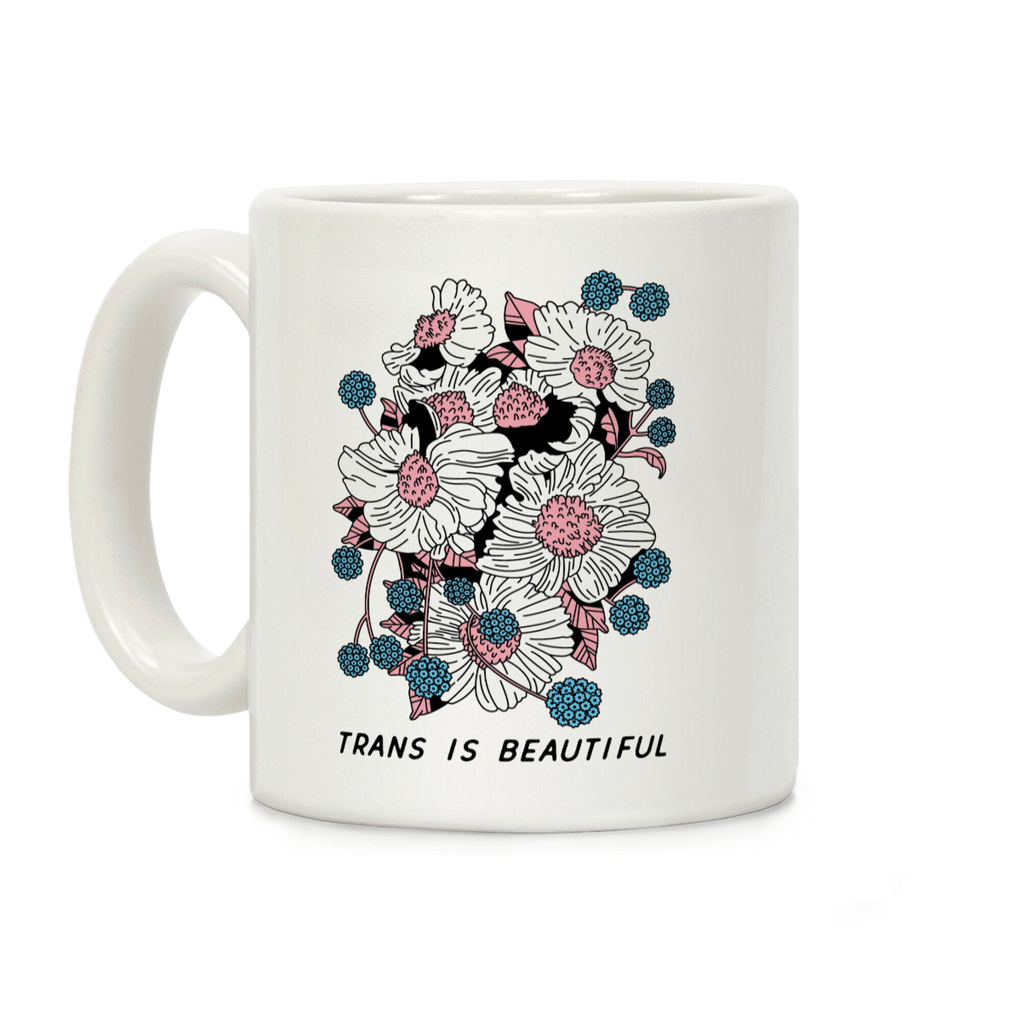 Trans is beautiful Coffee Mug