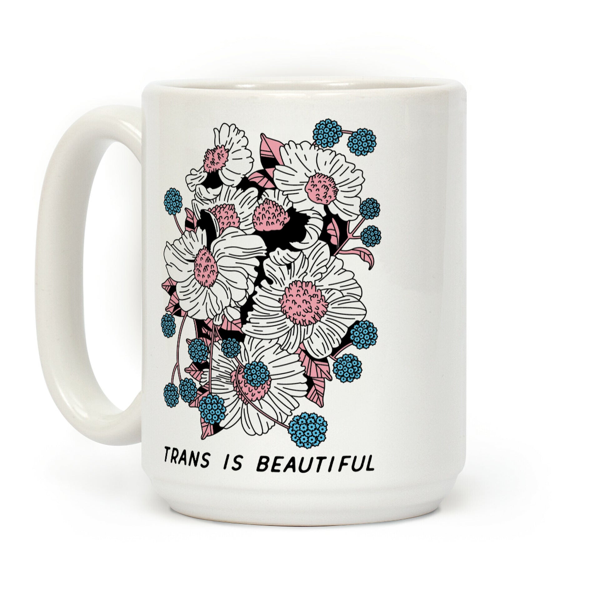 Trans is beautiful Coffee Mug