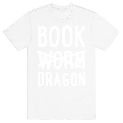 Book Dragon Not Book Worm T-Shirt