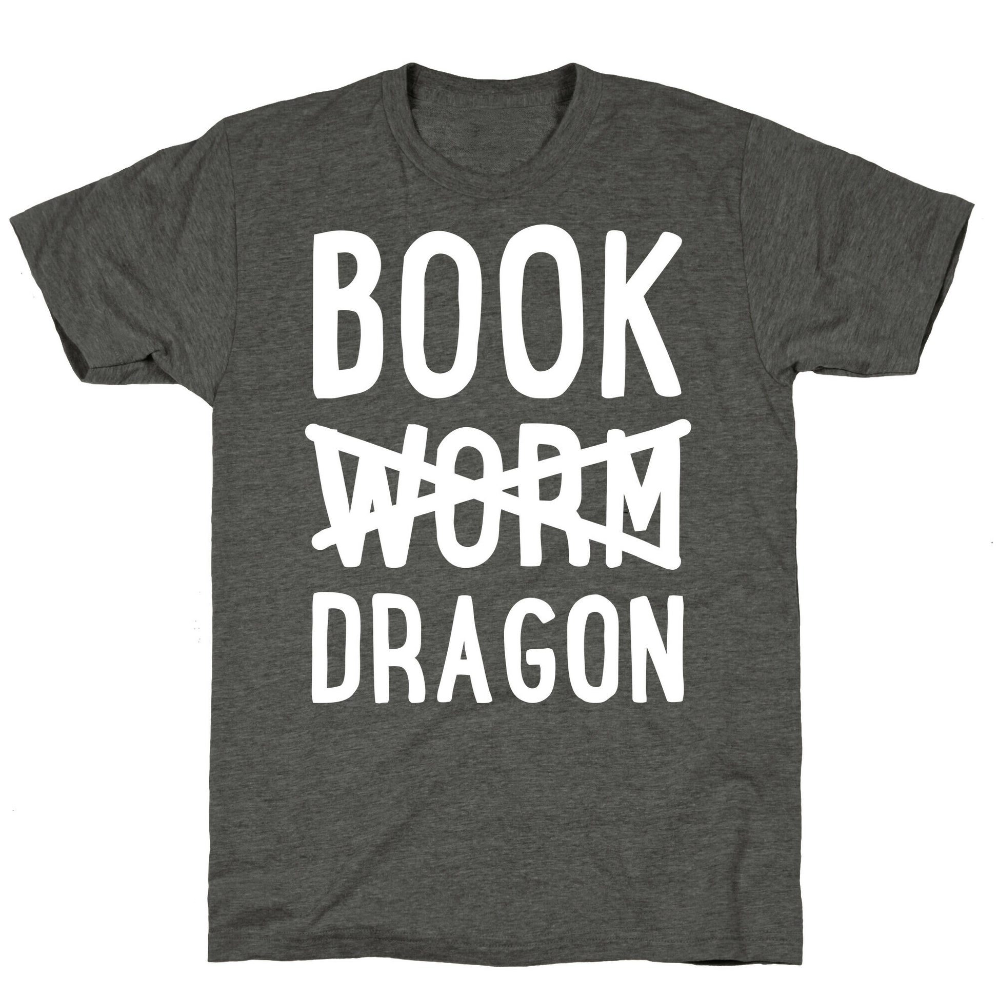 Book Dragon Not Book Worm Unisex Triblend Tee