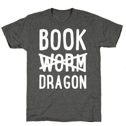 Book Dragon Not Book Worm Unisex Triblend Tee