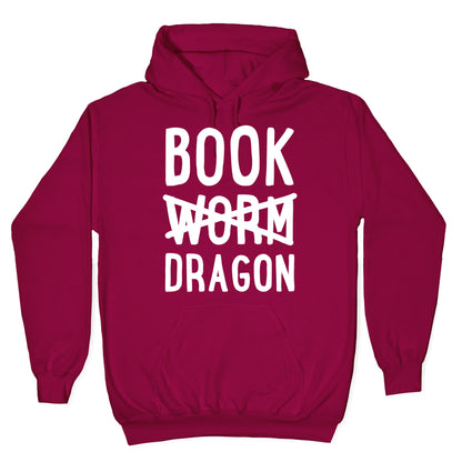 Book Dragon Not Book Worm Hoodie