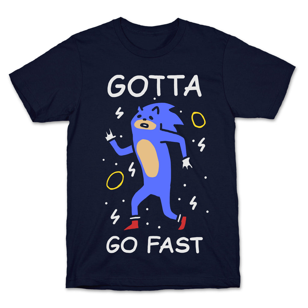Gotta Go Fast T-Shirt