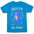 Gotta Go Fast T-Shirt