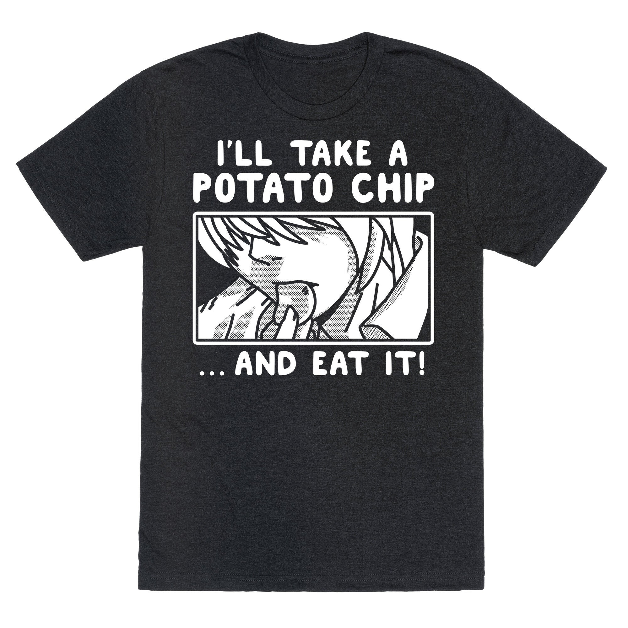 I'll Take a Potato Chip And Eat It Unisex Triblend Tee