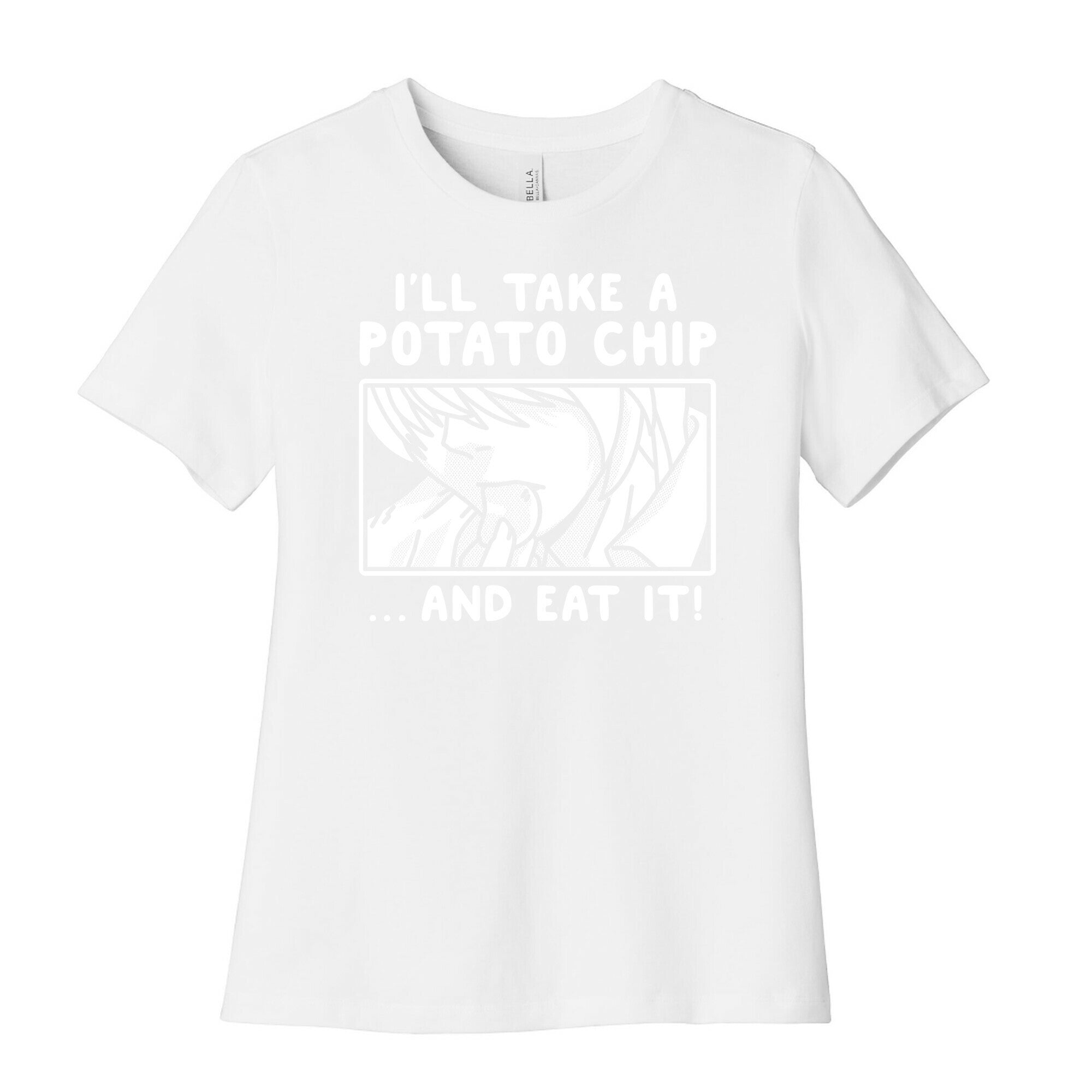I'll Take a Potato Chip And Eat It Women's Cotton Tee