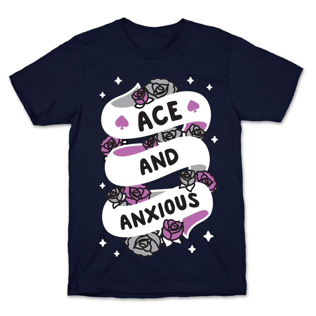 Ace And Anxious T-Shirt