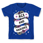Ace And Anxious T-Shirt