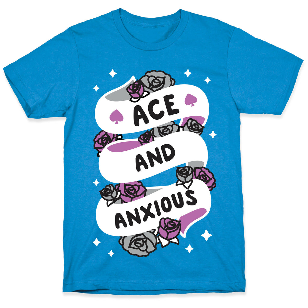 Ace And Anxious T-Shirt
