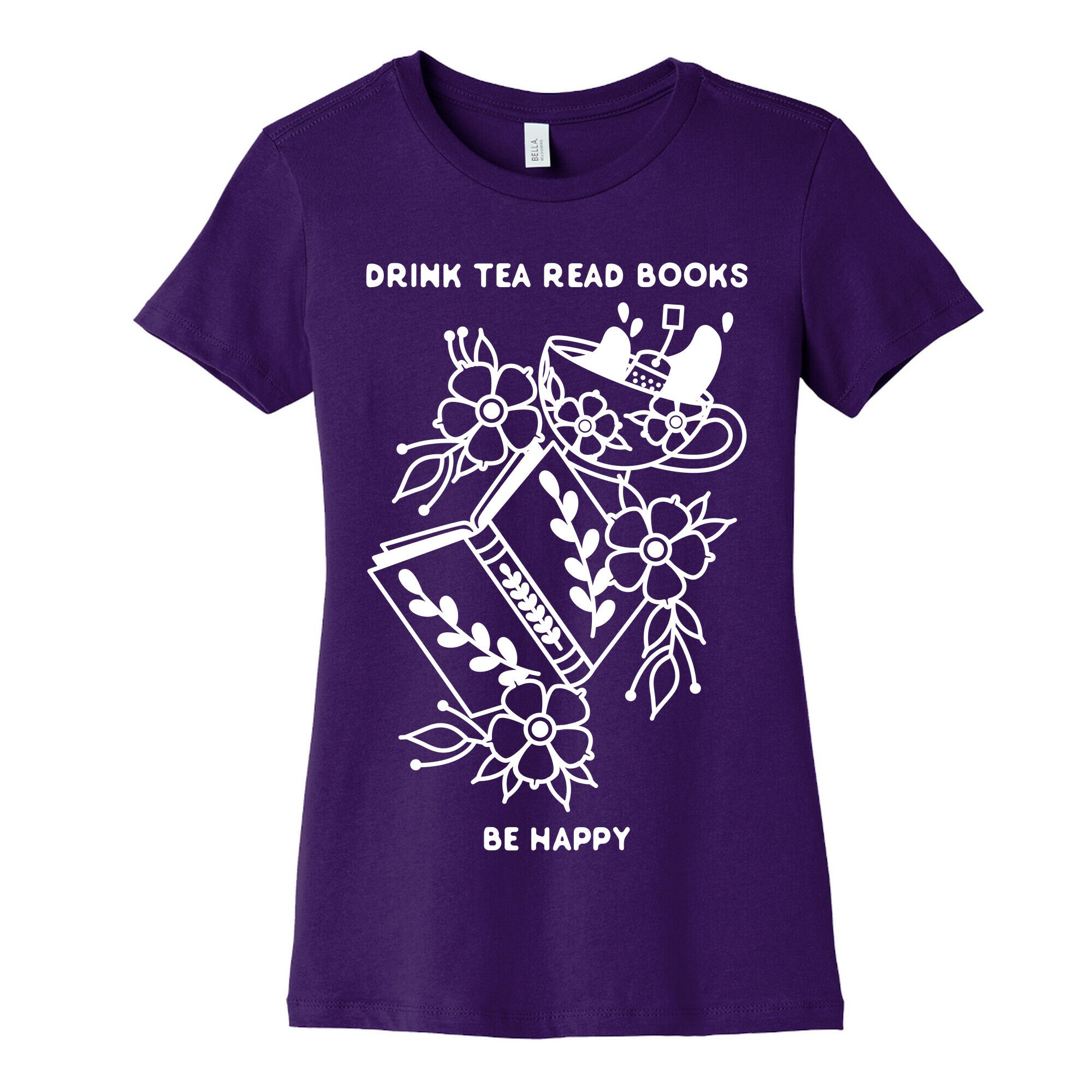 Drink Tea Read Books Be Happy Women's Cotton Tee