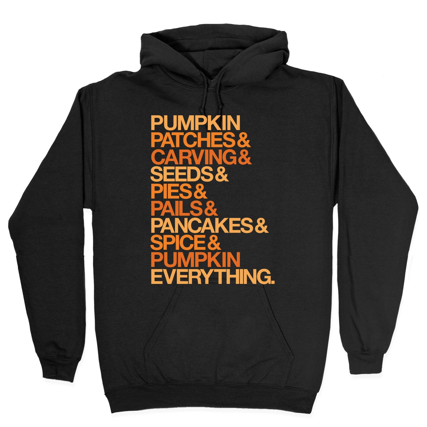 Pumpkin Patches & Carving & Pumpkin Everything White Print Hoodie