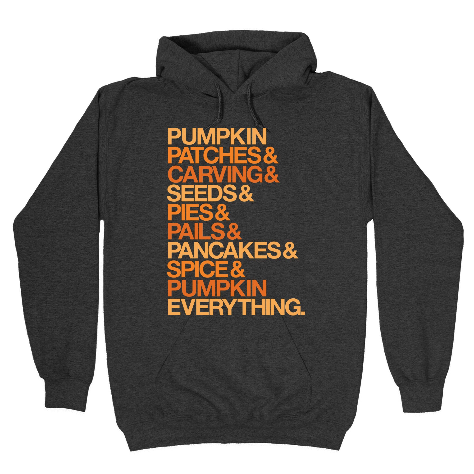 Pumpkin Patches & Carving & Pumpkin Everything White Print Hoodie