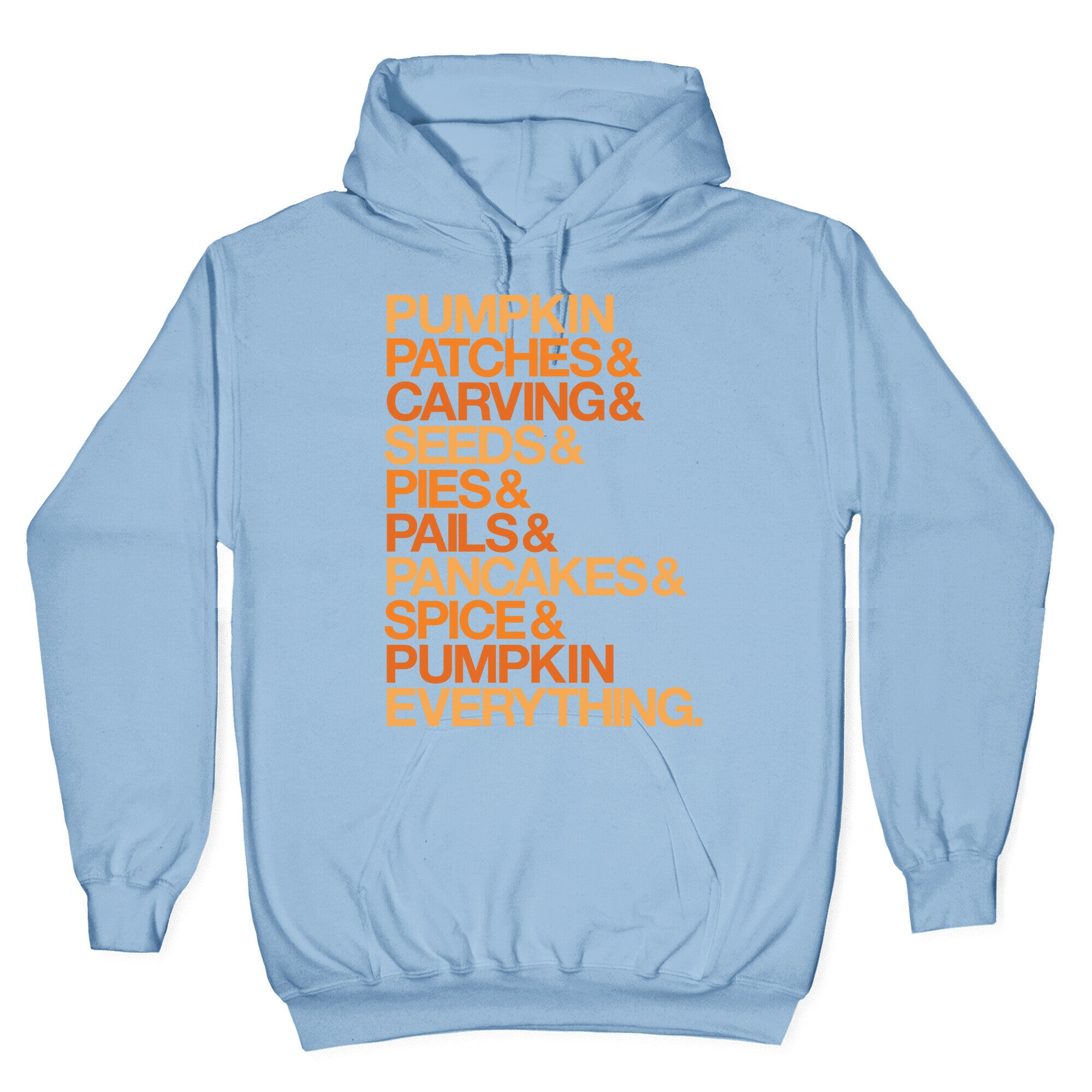 Pumpkin Patches & Carving & Pumpkin Everything White Print Hoodie