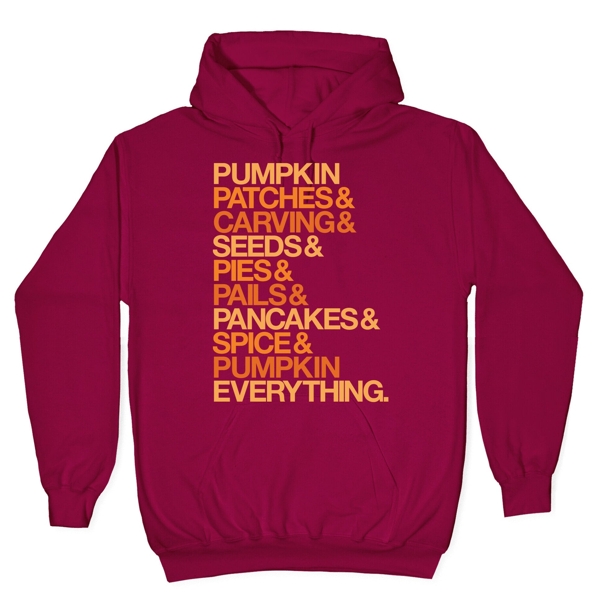 Pumpkin Patches & Carving & Pumpkin Everything White Print Hoodie