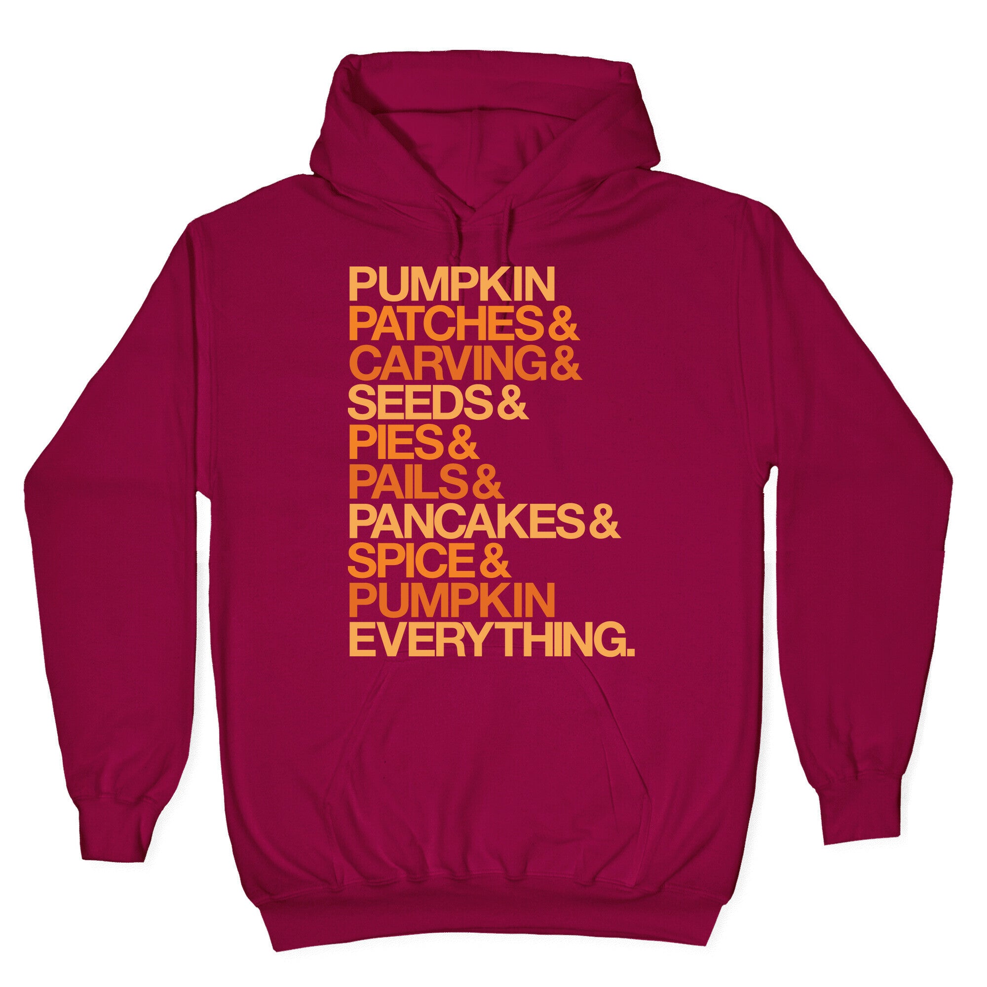 Pumpkin Patches & Carving & Pumpkin Everything White Print Hoodie
