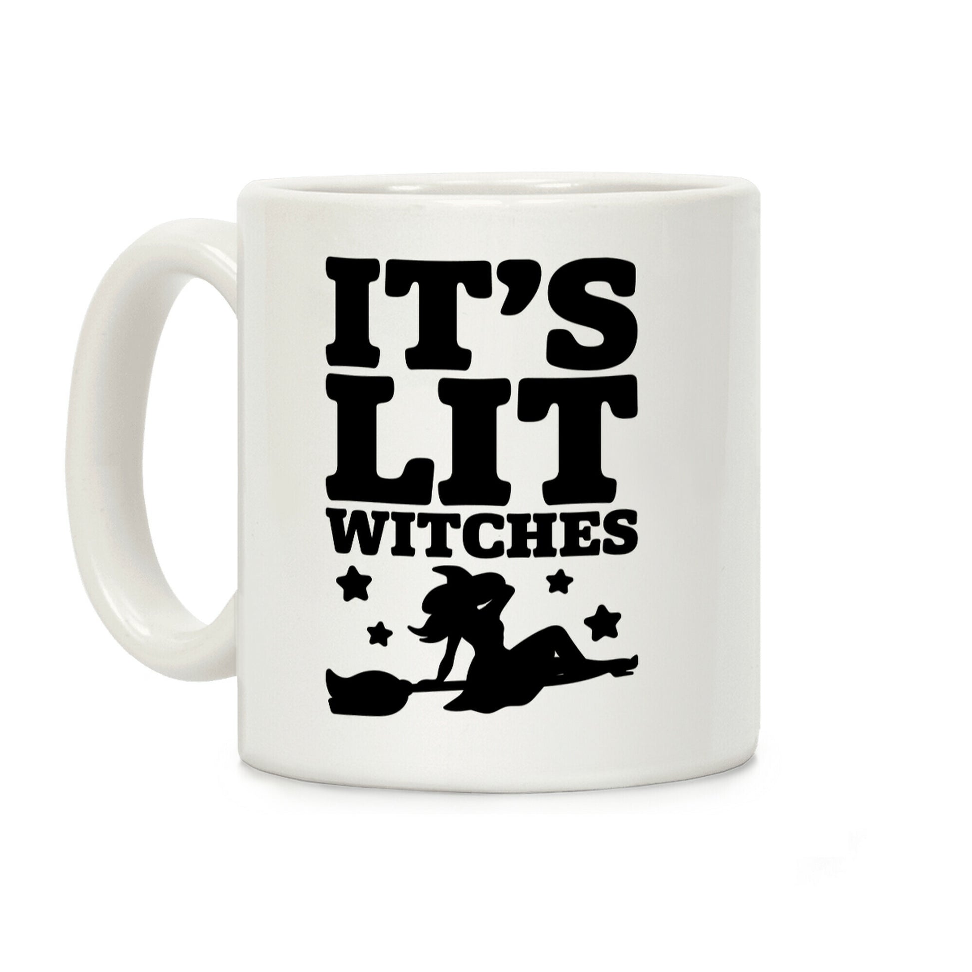 It's Lit Witches Coffee Mug