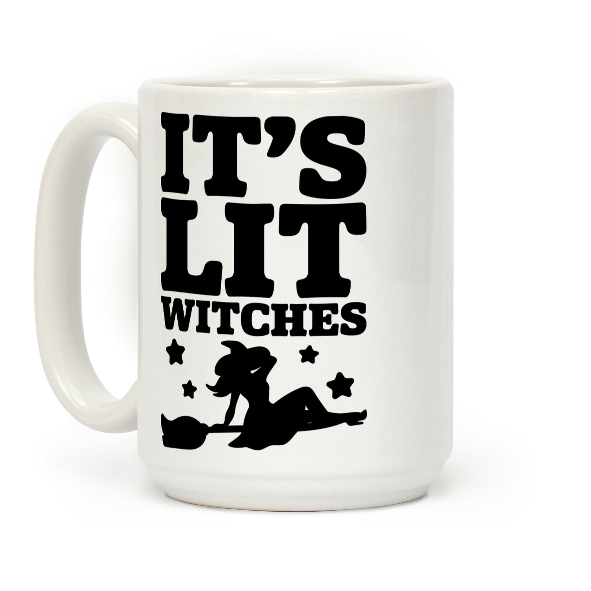 It's Lit Witches Coffee Mug