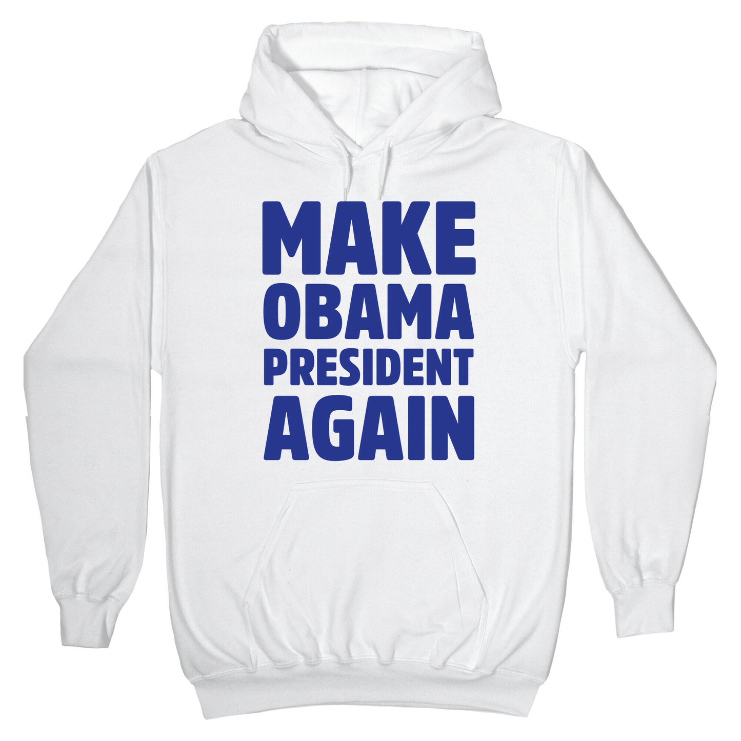 Make Obama President Again Hoodie