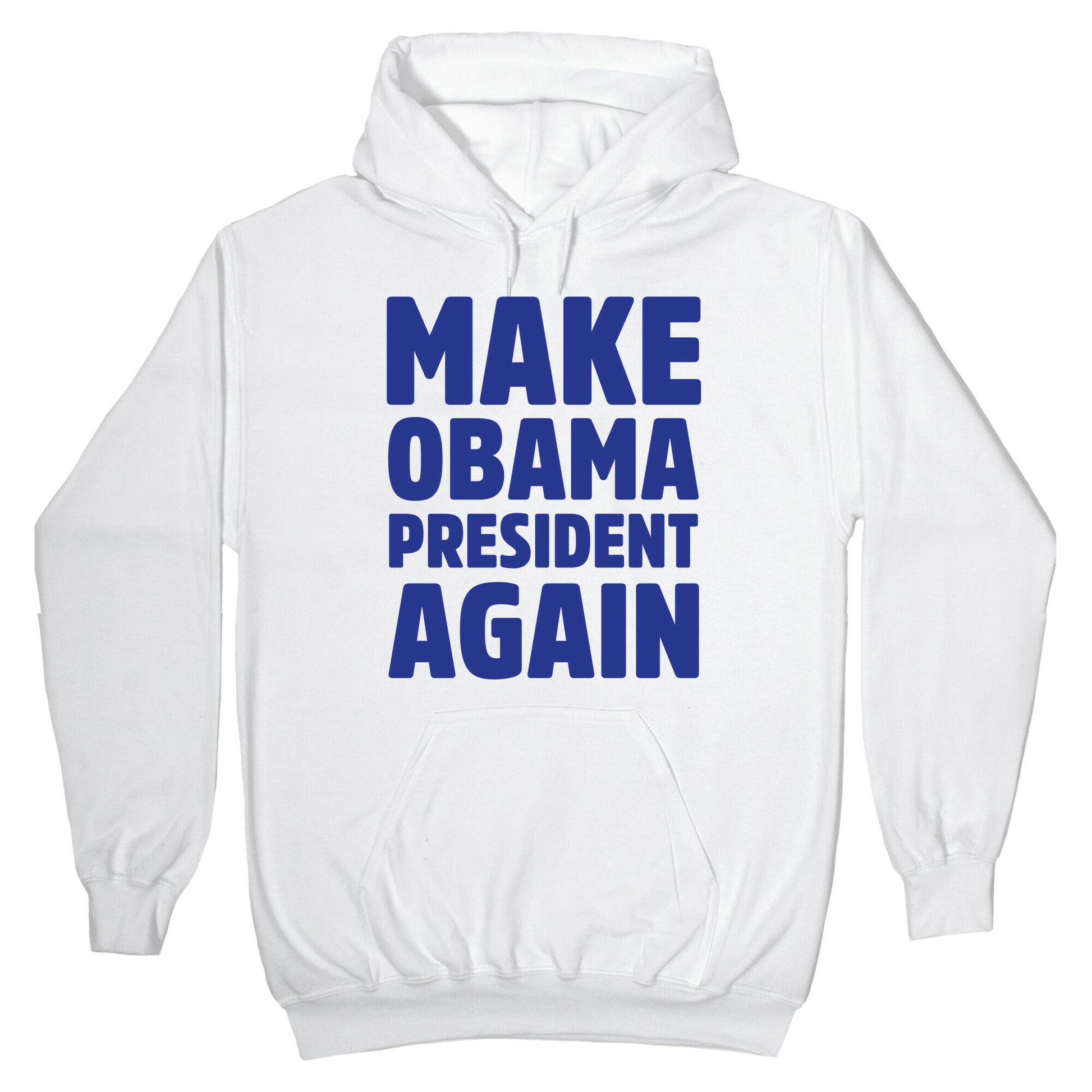 Make Obama President Again Hoodie