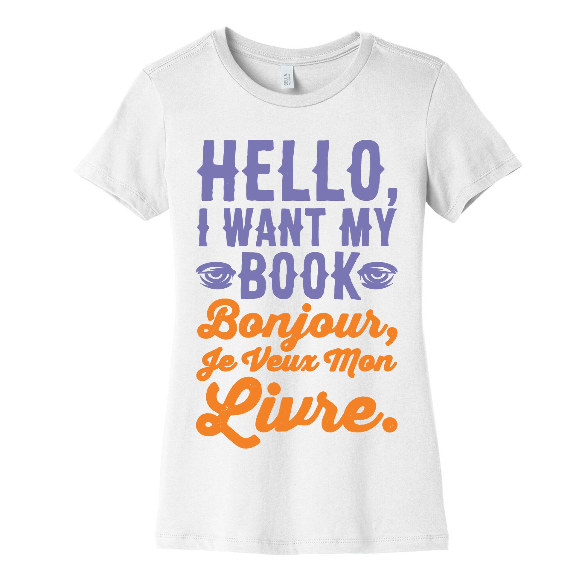 Hello I Want My Book Parody Women's Cotton Tee