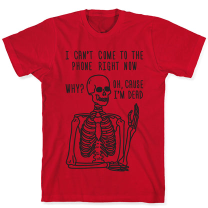 Look What You Made Me Do Skeleton Parody T-Shirt