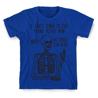Look What You Made Me Do Skeleton Parody T-Shirt