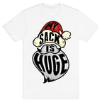 My Sack is Huge T-Shirt