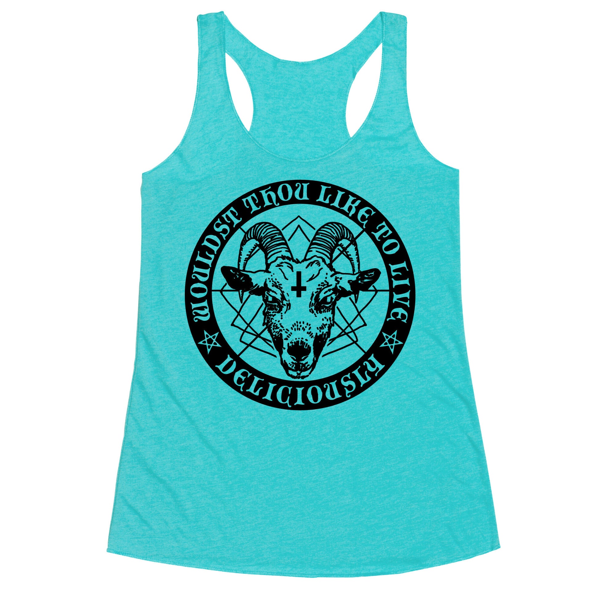 Black Philip: Wouldst Thou Like To Live Deliciously Racerback Tank