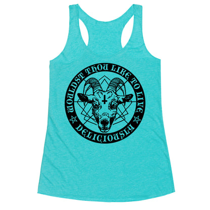 Black Philip: Wouldst Thou Like To Live Deliciously Racerback Tank