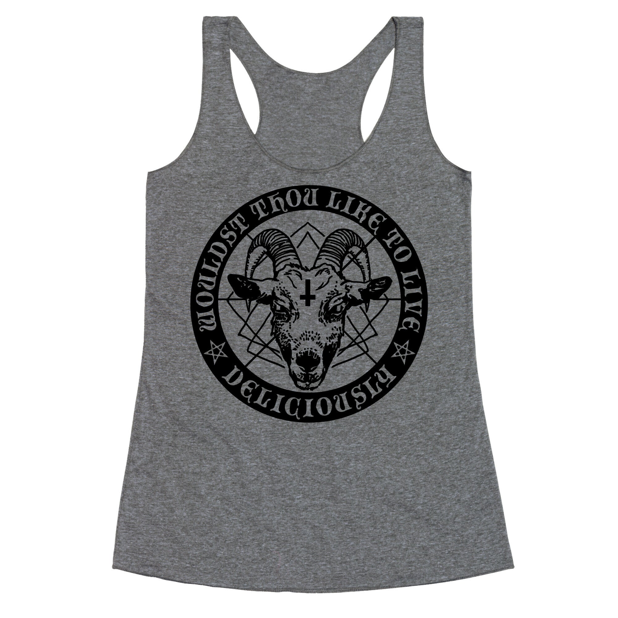 Black Philip: Wouldst Thou Like To Live Deliciously Racerback Tank