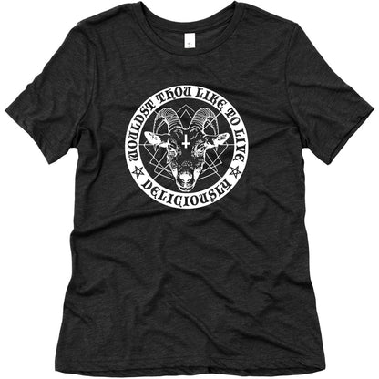 Black Philip: Wouldst Thou Like To Live Deliciously Women's Triblend Tee