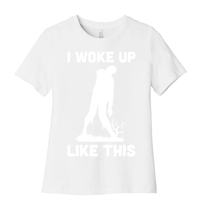 I Woke Up Like This Zombie Women's Cotton Tee