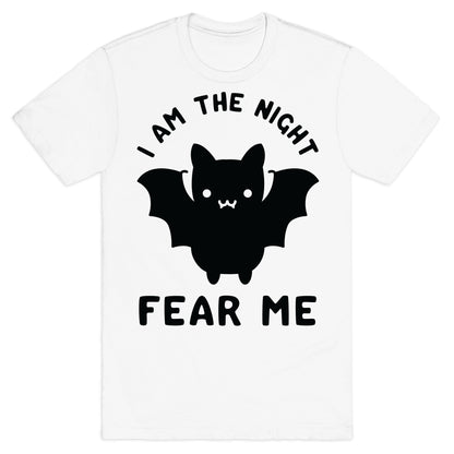 I Am The Night Fear Me T-Shirt