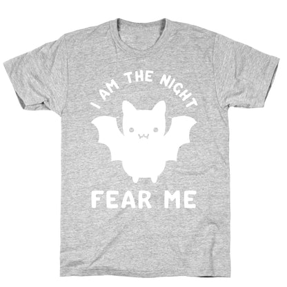 I Am The Night Fear Me T-Shirt
