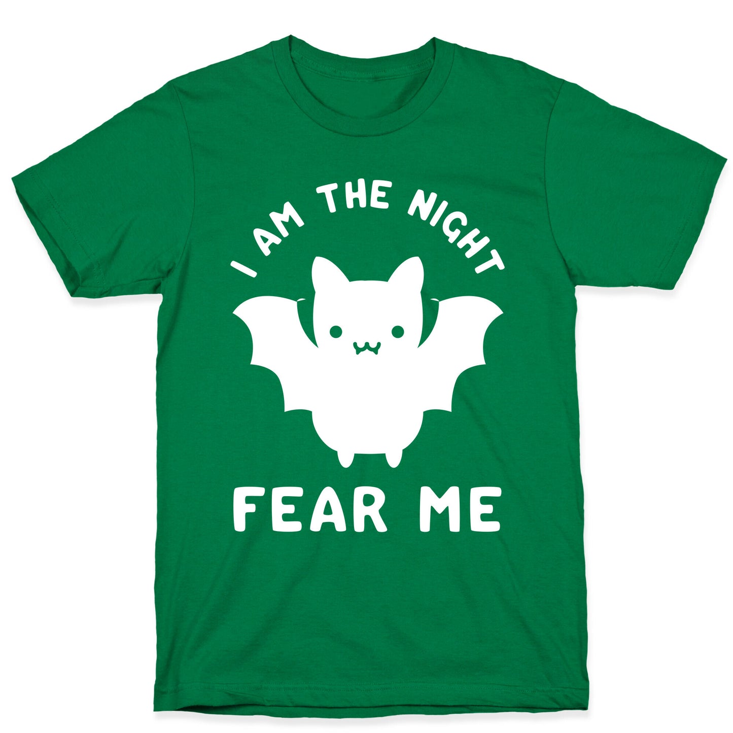 I Am The Night Fear Me T-Shirt