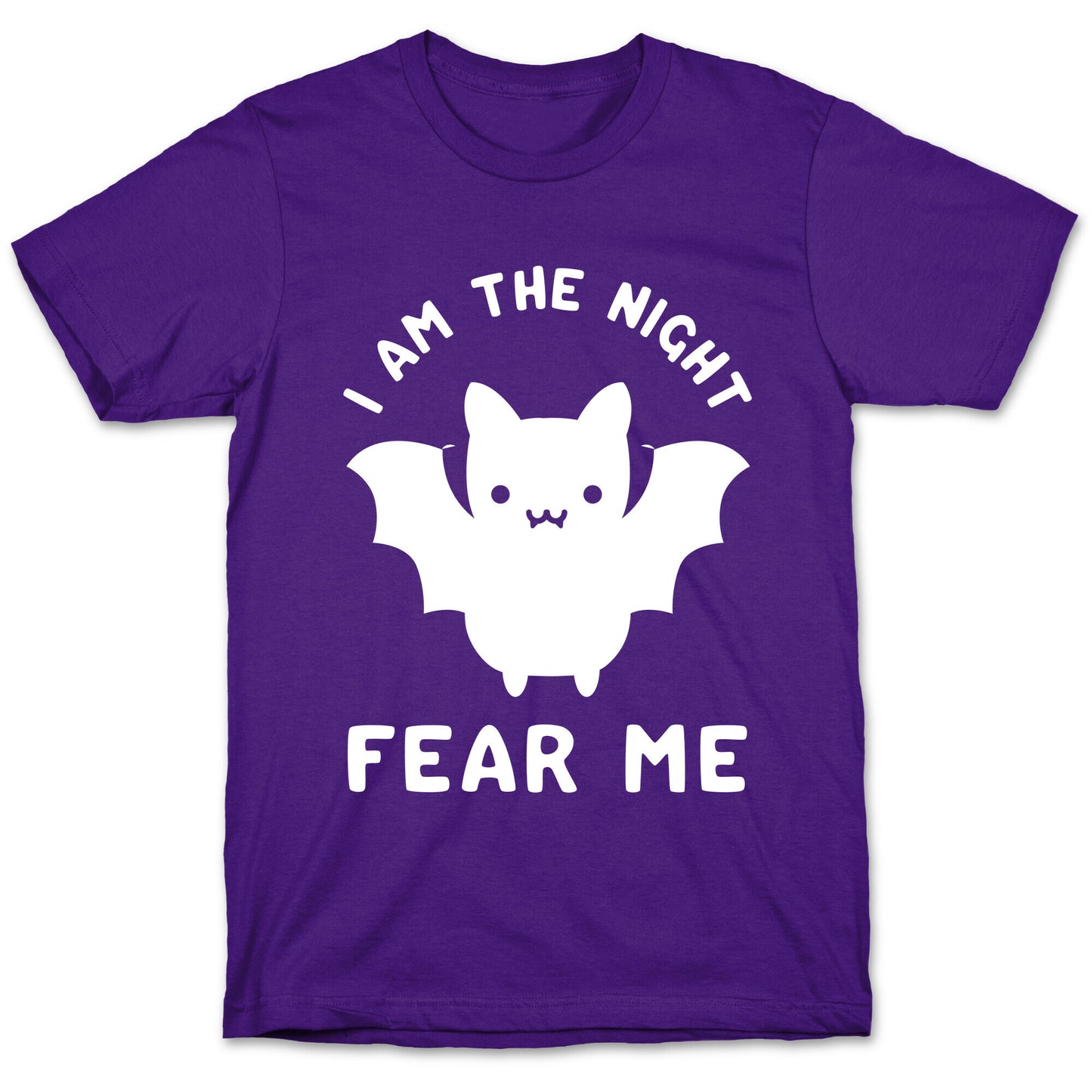 I Am The Night Fear Me T-Shirt