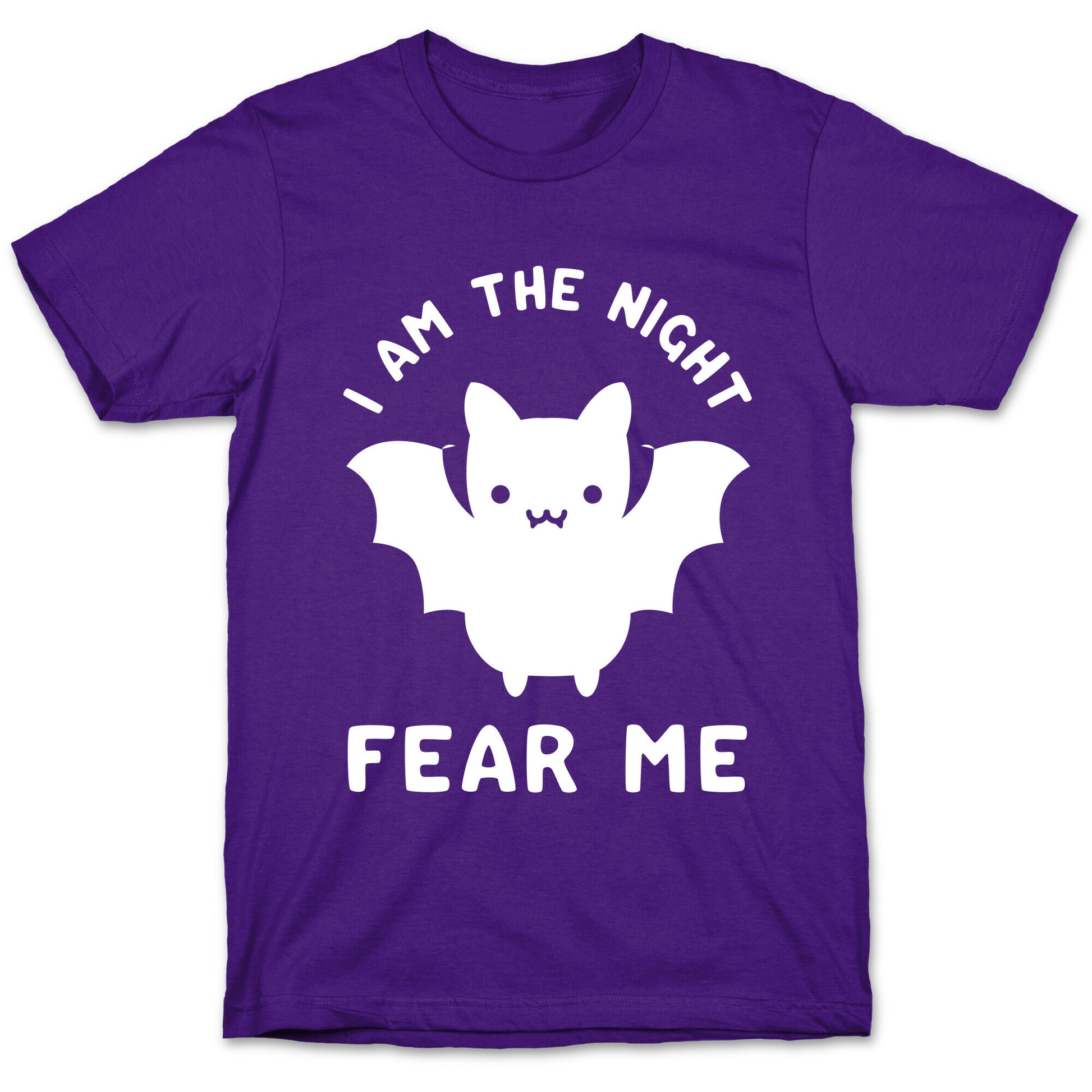 I Am The Night Fear Me T-Shirt
