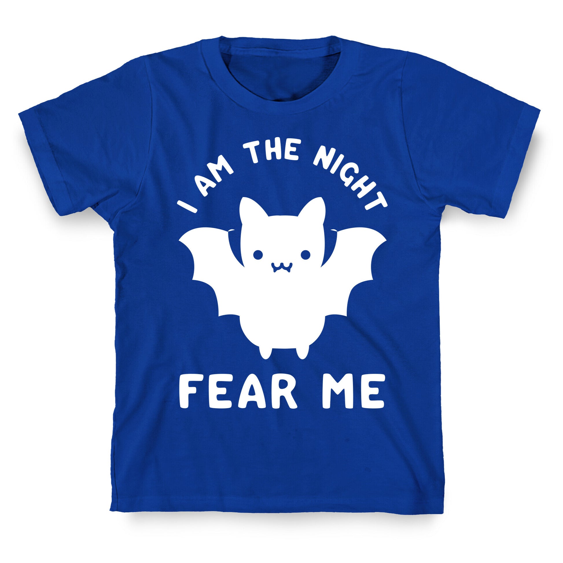 I Am The Night Fear Me T-Shirt
