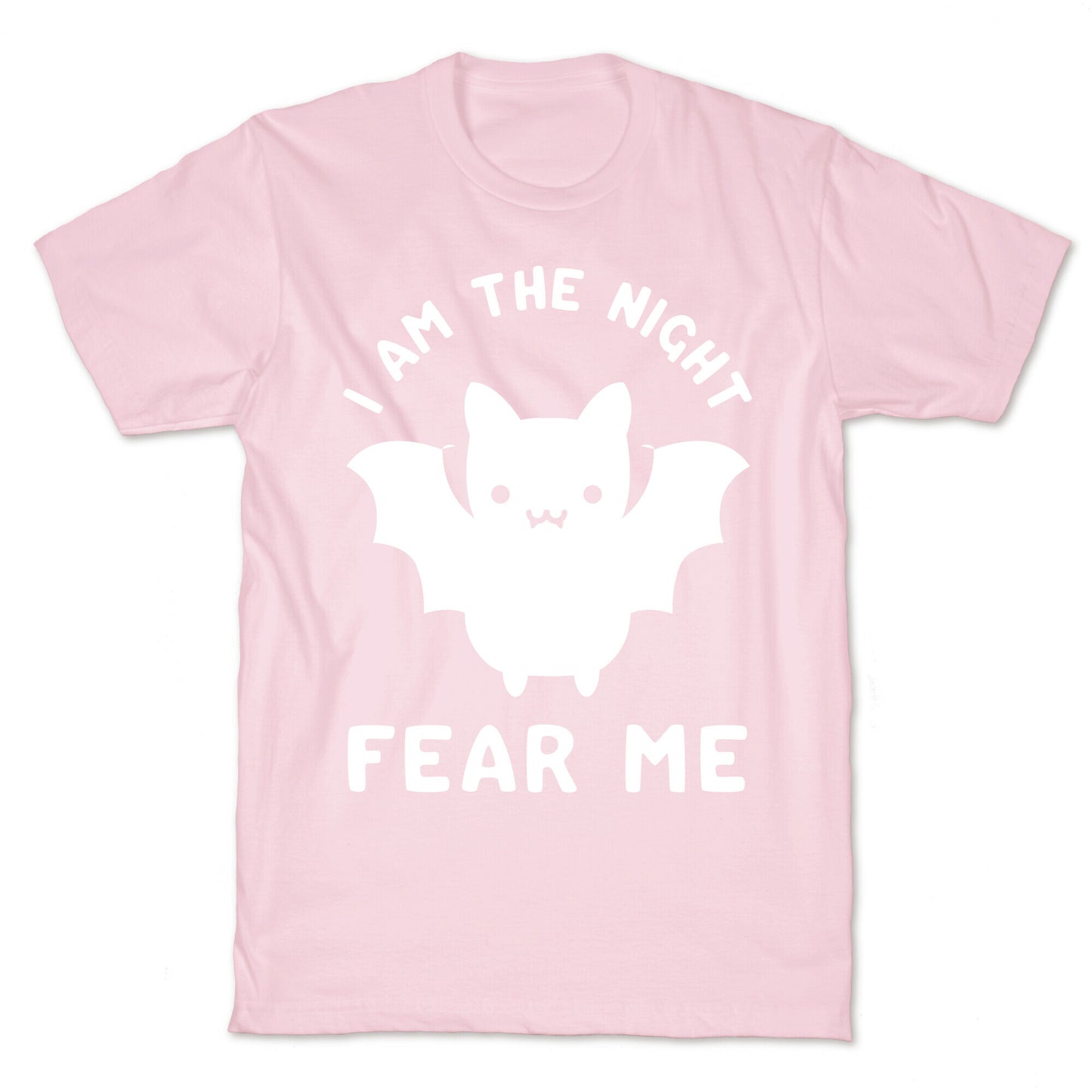 I Am The Night Fear Me T-Shirt