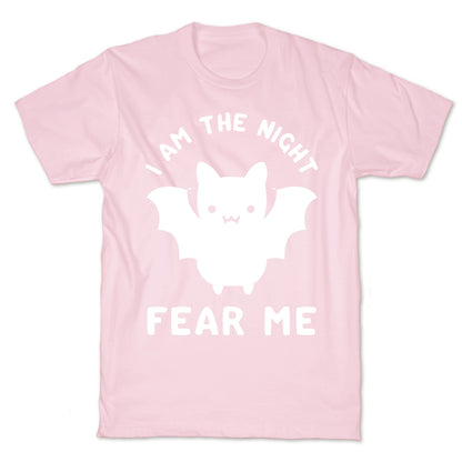 I Am The Night Fear Me T-Shirt