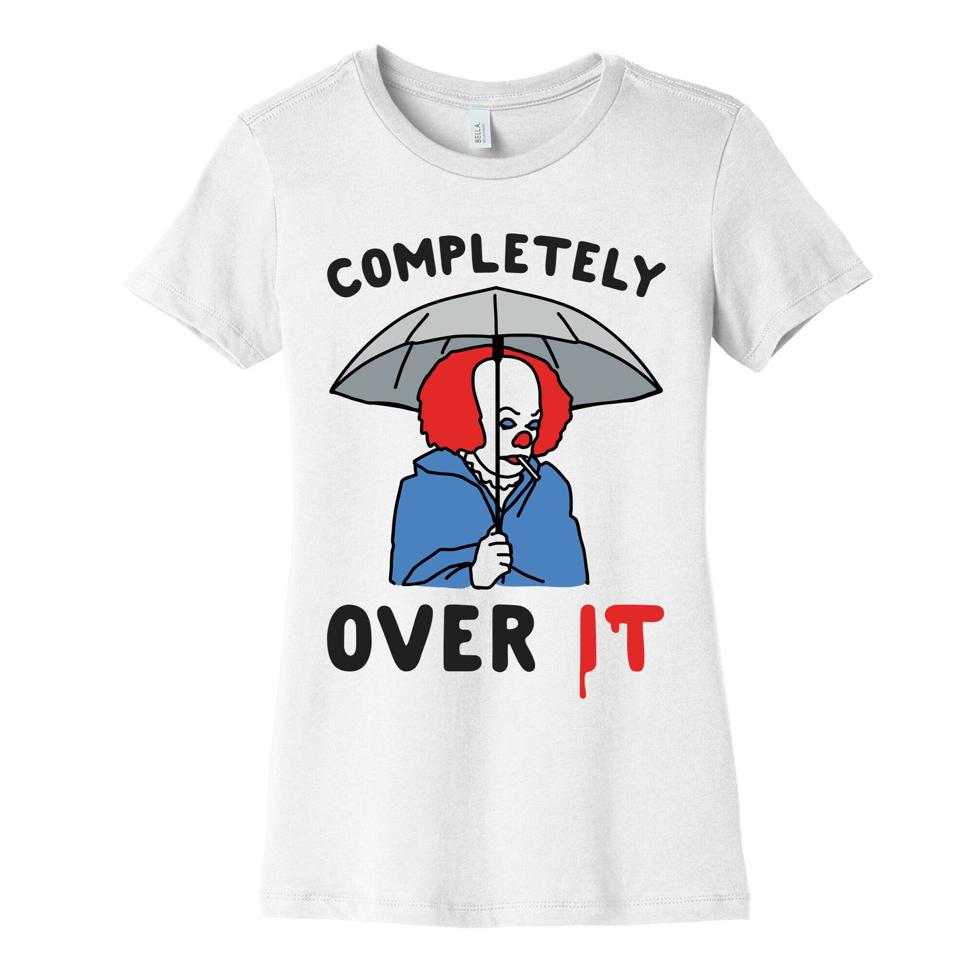 Completely Over It Parody Women's Cotton Tee