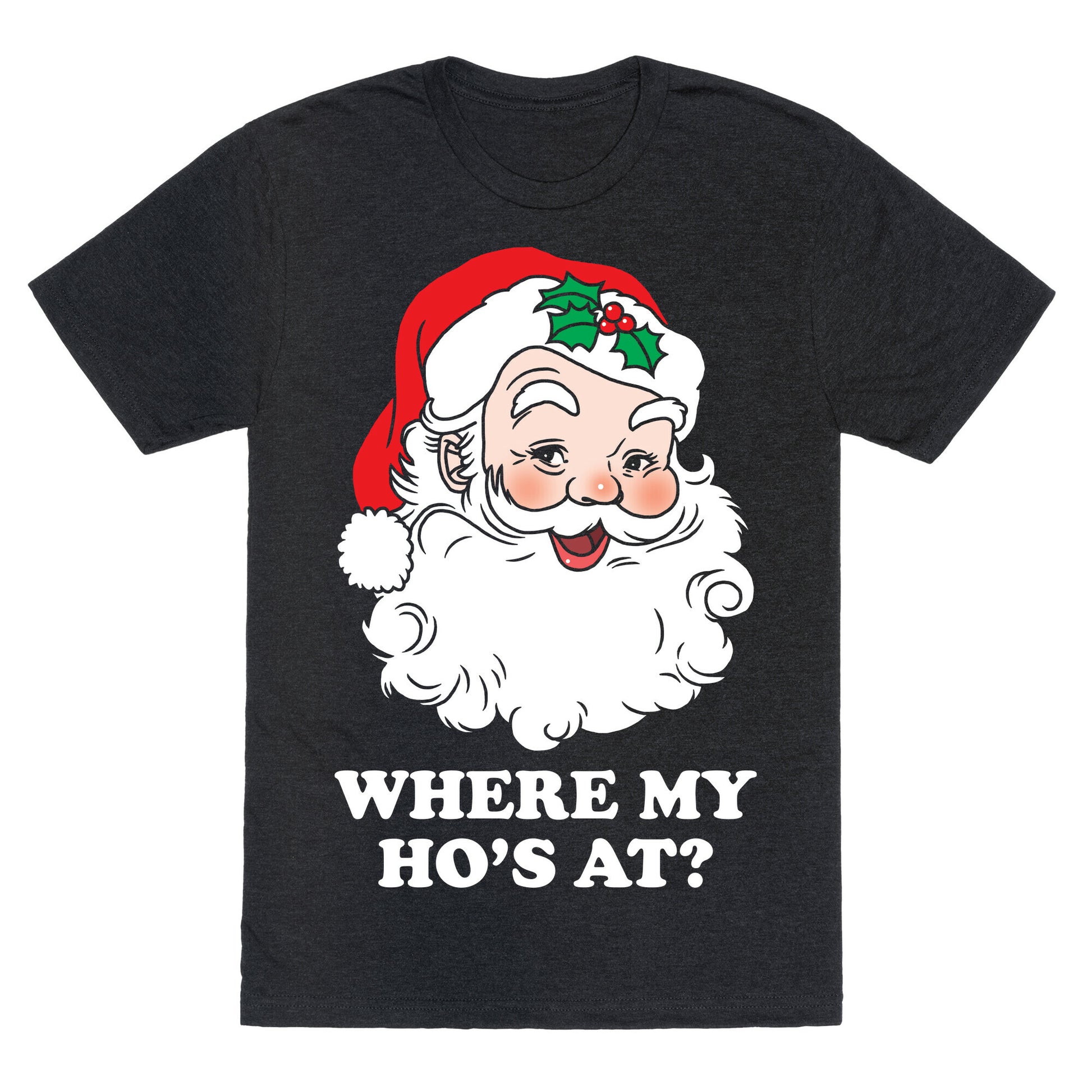 Where My Ho's At? Unisex Triblend Tee