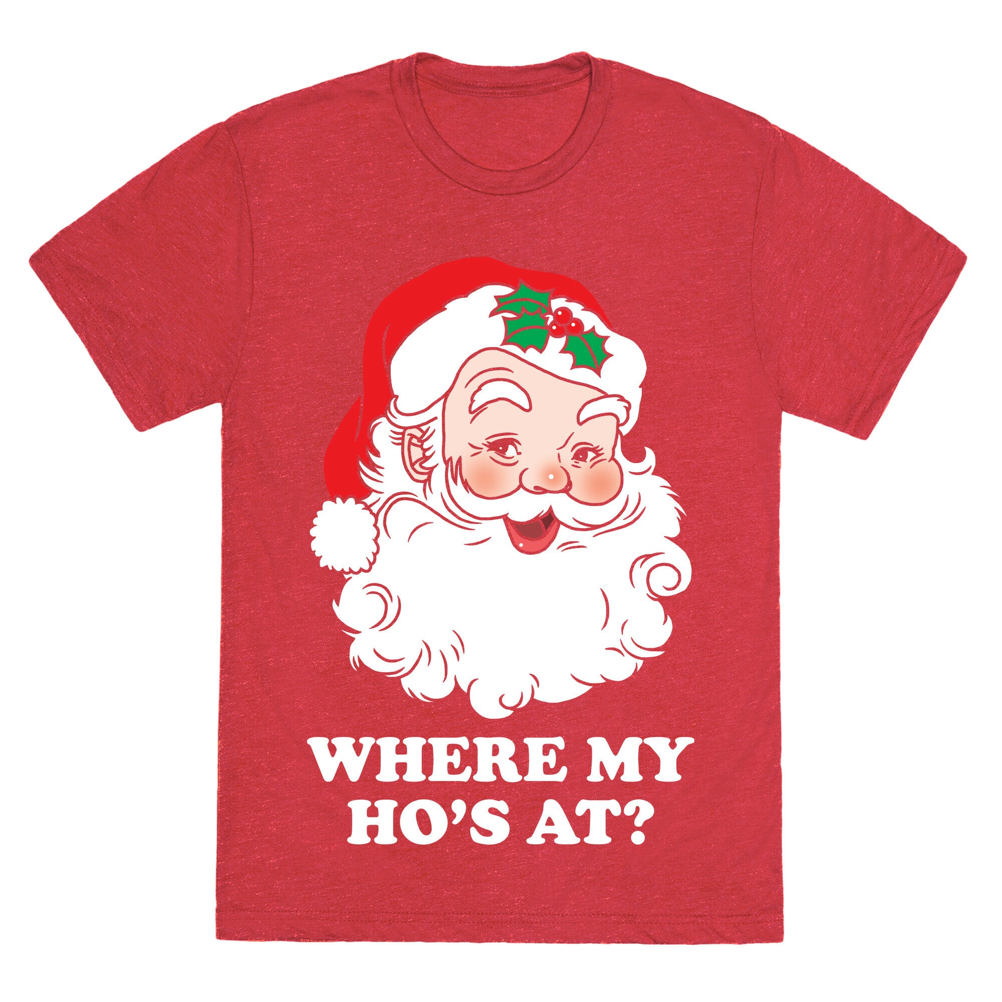 Where My Ho's At? Unisex Triblend Tee