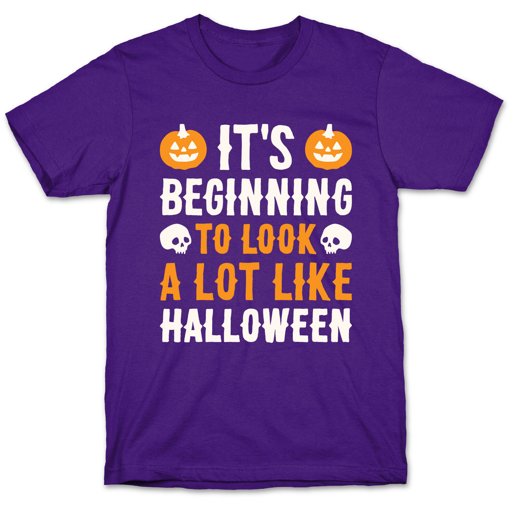 It's Beginning To Look A Lot Like Halloween T-Shirt