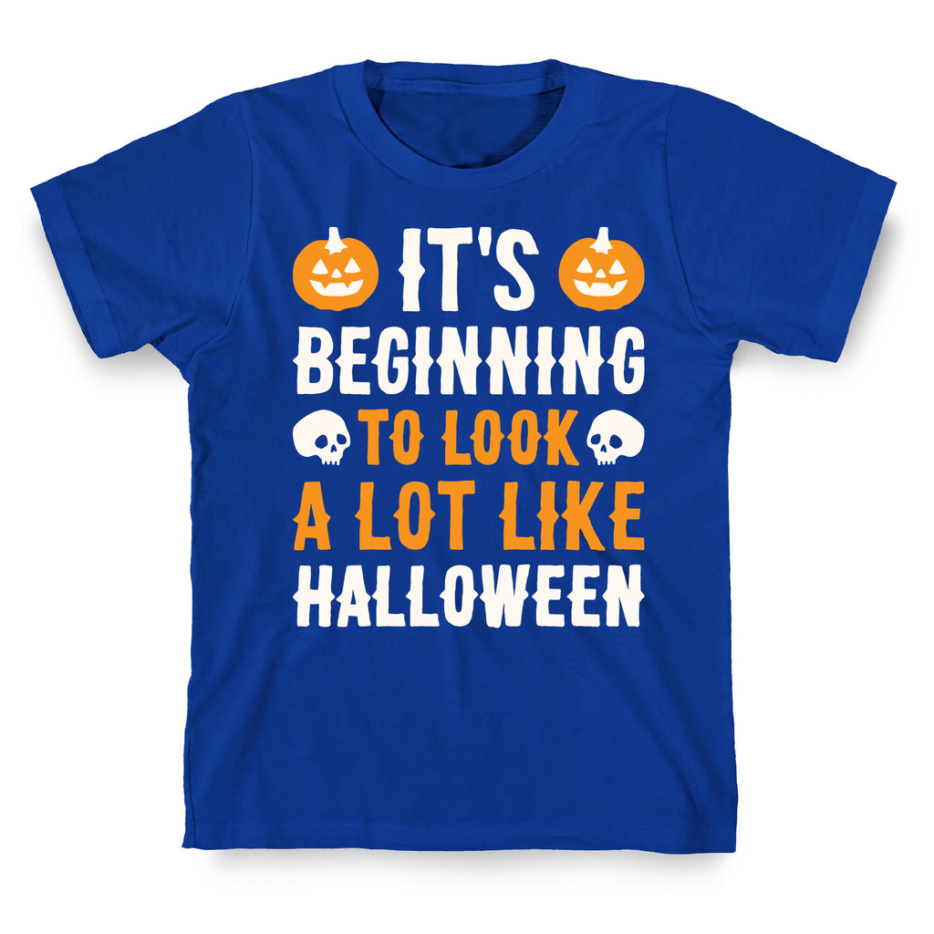 It's Beginning To Look A Lot Like Halloween T-Shirt