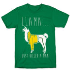 Llama Just Killed A Man Parody White Print T-Shirt