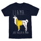 Llama Just Killed A Man Parody White Print T-Shirt